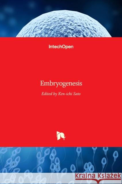 Embryogenesis Ken-Ichi Sato 9789535104667 Intechopen - książka