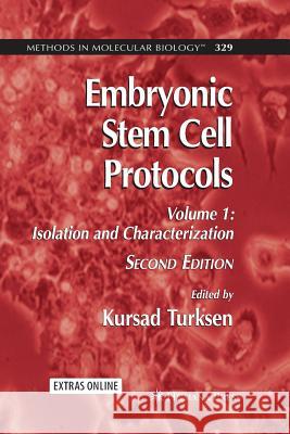 Embryonic Stem Cell Protocols: Volume I: Isolation and Characterization Turksen, Kursad 9781617376016 Springer - książka