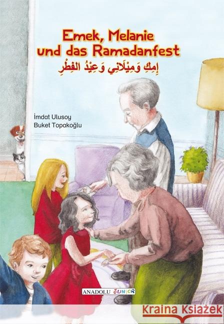 Emek, Melanie und das Ramadanfest, deutsch-arabisch Ulusoy, Imdat 9783861216971 Schulbuchverlag Anadolu - książka