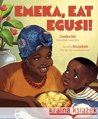 Emeka, Eat Egusi! Candice Iloh 9781665937610 Atheneum Books for Young Readers - książka