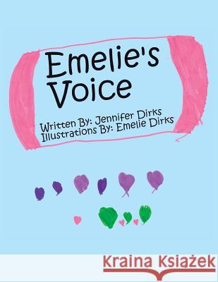 Emelie's Voice Jennifer Dirks 9781491818541 Authorhouse - książka