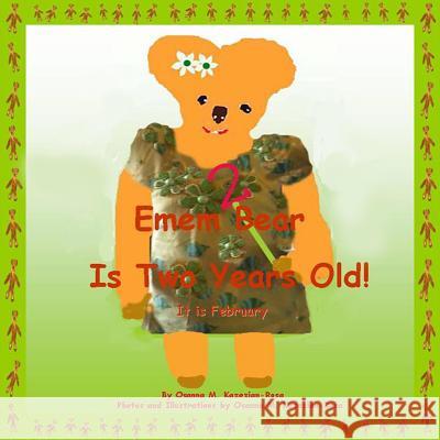 Emem Bear Is Two Years Old! Osanna Kazezian Rosa 9781482003994 Createspace - książka