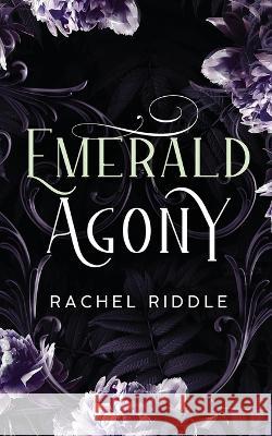 Emerald Agony Rachel Riddle   9798392609338 Independently Published - książka