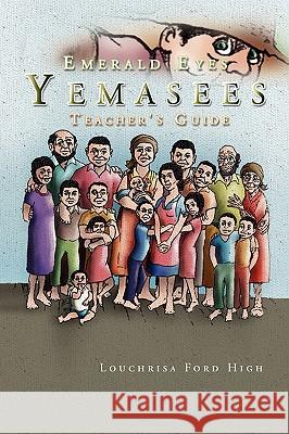 Emerald Eyes Yemasees Louchrisa Ford High, Dr 9781441544278 Xlibris - książka
