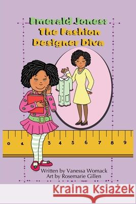 Emerald Jones: The Fashion Designer Diva Vanessa Womack Rosemarie Gillen 9781734897500 Paint the Sky Purple Publishing - książka