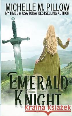 Emerald Knight Michelle M Pillow 9781625012098 Raven Books LLC - książka