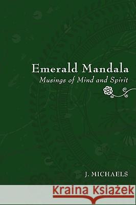 Emerald Mandala J. Michaels 9781608990962 Resource Publications - książka