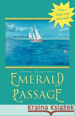 Emerald Passage Christopher Murphy 9780595461165 IUNIVERSE.COM - książka
