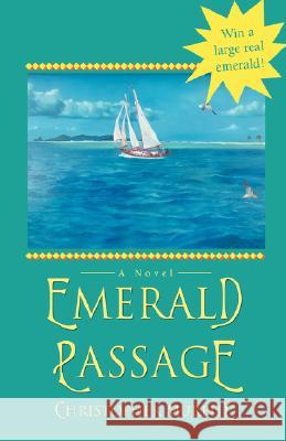 Emerald Passage Christopher Murphy 9780595700493 IUNIVERSE.COM - książka