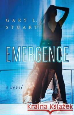 Emergence Gary L. Stuart 9780986344183 Gl Stuart Enterprises, Inc - książka