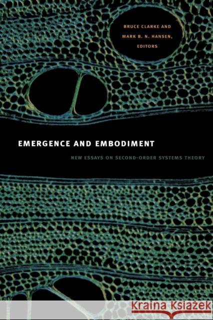 Emergence and Embodiment: New Essays on Second-Order Systems Theory Clarke, Bruce 9780822346005  - książka