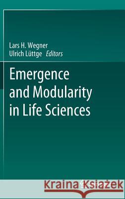 Emergence and Modularity in Life Sciences Lars Wegner Ulrich Luttge 9783030061272 Springer - książka