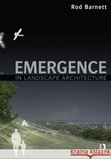 Emergence in Landscape Architecture Rod Barnett 9780415506564  - książka