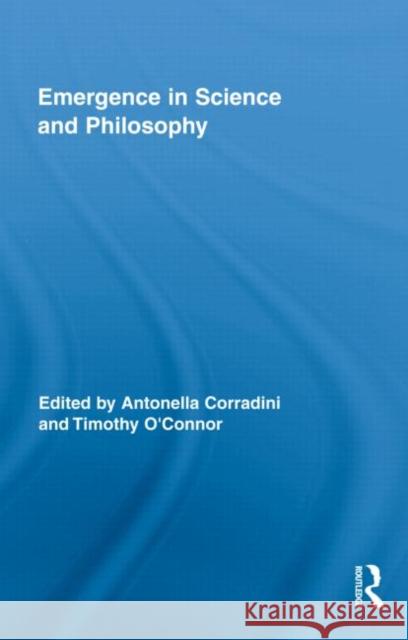 Emergence in Science and Philosophy Antonella Corradini Tim Oconnor 9780415802161 Routledge - książka