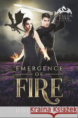 Emergence of Fire (Dragon Born, #2) Holly Hook 9781721622160 Createspace Independent Publishing Platform - książka