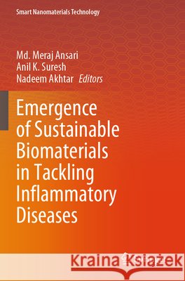 Emergence of Sustainable Biomaterials in Tackling Inflammatory Diseases  9789819621149 Springer Nature Singapore - książka