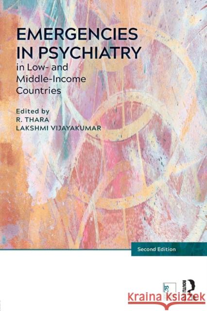 Emergencies in Psychiatry in Low- And Middle-Income Countries Thara Rangaswamy Lakshmi Vijayakumar 9781498767149 CRC Press - książka