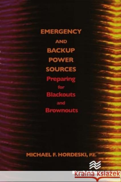 Emergency and Backup Power Sources Michael Frank Hordeski 9788770045872 River Publishers - książka