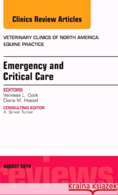 Emergency and Critical Care, An Issue of Veterinary Clinics of North America: Equine Practice Diana M. Hassel, DVM, PhD   9780323320283 Elsevier - Health Sciences Division - książka