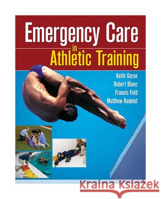 Emergency Care in Athletic Training Gorse 9780803614963 F. A. Davis Company - książka