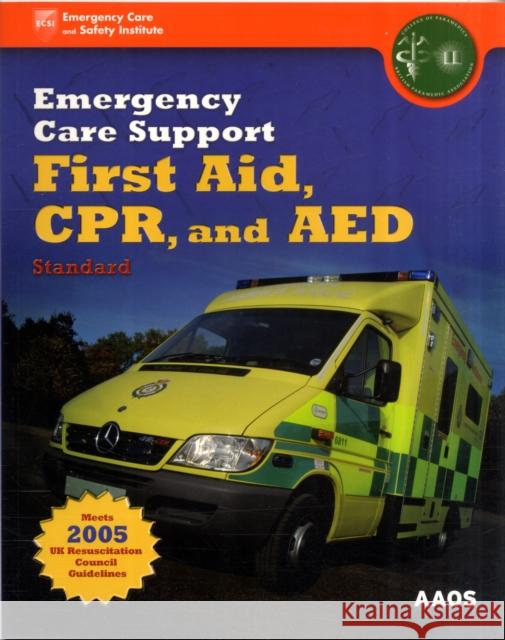 Emergency Care Support First Aid, Cpr, and AED Standard British, Paramed 9780763755683 JONES AND BARTLETT PUBLISHERS, INC - książka