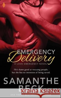 Emergency Delivery Samanthe Beck 9781530404827 Createspace Independent Publishing Platform - książka