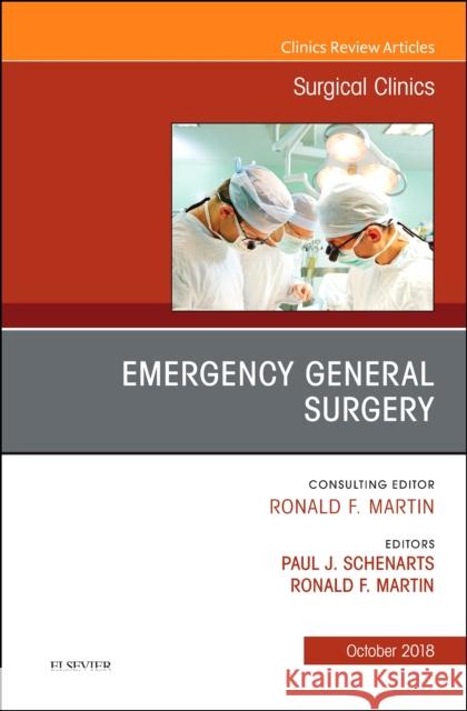 Emergency General Surgery, an Issue of Surgical Clinics: Volume 98-5 Martin, Ronald F. 9780323640992 Elsevier - książka