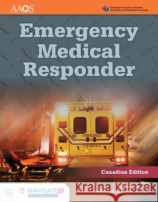 Emergency Medical Responder (Canadian Edition) American Academy of Orthopaedic Surgeons Paramedic Association of Canada 9781284196610 Jones & Bartlett Publishers - książka