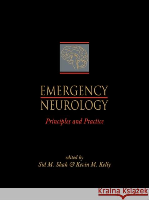 Emergency Neurology: Principles and Practice Shah, Sid M. 9780521034289 Cambridge University Press - książka