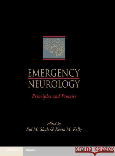 Emergency Neurology: Principles and Practice Shah, Sid M. 9780521496889 Cambridge University Press - książka