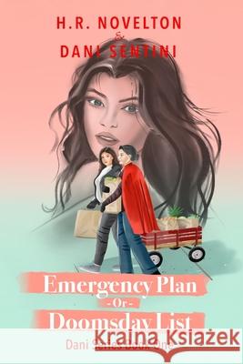 Emergency Plan -Or- Doomsday List H. R. Novelton Dani Sentini 9781968965037 H.R. Novelton, LLC - książka