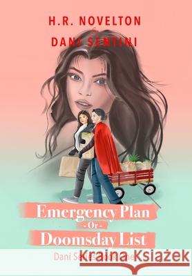 Emergency Plan -Or- Doomsday List H. R. Novelton Dani Sentini 9781968965044 H.R. Novelton, LLC - książka