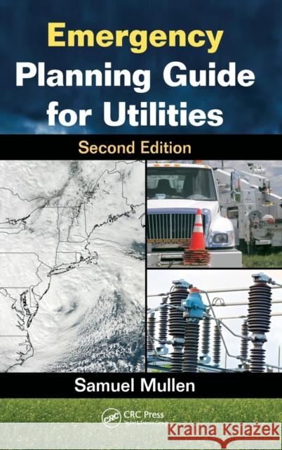 Emergency Planning Guide for Utilities Samuel Mullen 9781466504851 CRC Press - książka