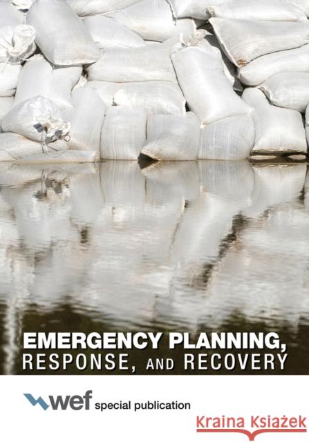 Emergency Planning, Response, and Recovery Water Environment Federation   9781572782747 Water Environment Federation,US - książka