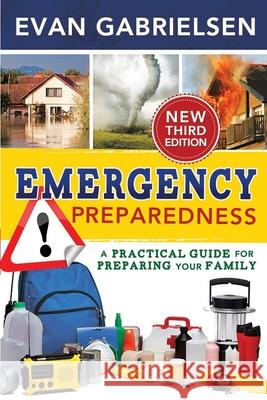 Emergency Preparedness Third Edition Evan Gabrielsen 9781462147496 Cedar Fort - książka