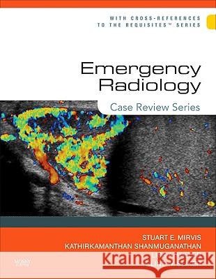 Emergency Radiology Stuart Mirvis 9780323049573  - książka