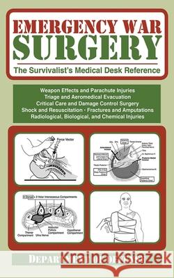 Emergency War Surgery: The Survivalist's Medical Desk Reference Department of the Army 9781616083908 Allworth Press,U.S. - książka