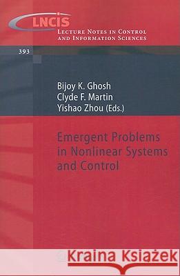 Emergent Problems in Nonlinear Systems and Control Bijoy Ghosh, Clyde F. Martin, Yishao Zhou 9783642036262 Springer-Verlag Berlin and Heidelberg GmbH &  - książka