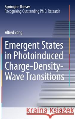 Emergent States in Photoinduced Charge-Density-Wave Transitions Alfred Zong 9783030817503 Springer - książka