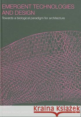 Emergent Technologies and Design Michael Hensel Achim Menges Michael Weinstock 9780415493437 Taylor & Francis - książka