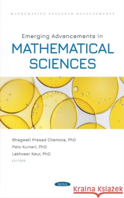 Emerging Advancements in Mathematical Sciences Bhagwati Prasad Chamola   9781685077112 Nova Science Publishers Inc - książka