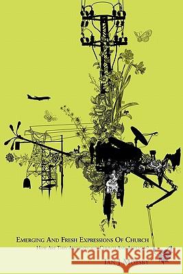 Emerging and Fresh Expressions of Church Ian J Mobsby 9780955980008 Moot Community Publishing - książka