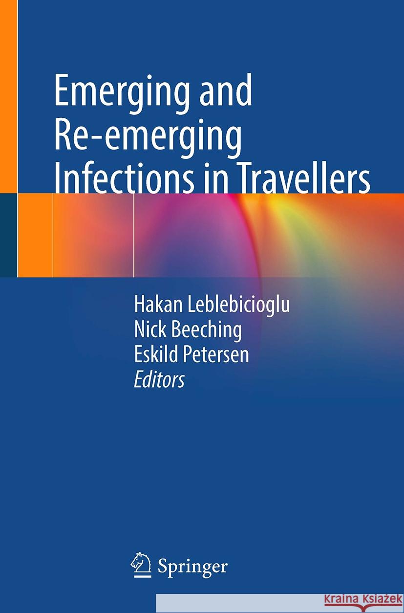 Emerging and Re-Emerging Infections in Travellers Hakan Leblebicioglu Nick Beeching Eskild Petersen 9783031494741 Springer - książka