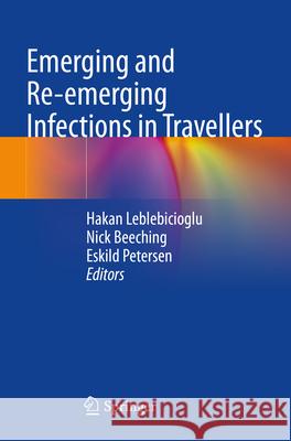 Emerging and Re-Emerging Infections in Travellers Hakan Leblebicioglu Nick Beeching Eskild Petersen 9783031494772 Springer - książka