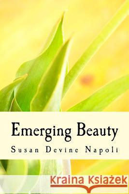 Emerging Beauty Susan Devine Napoli 9781976430015 Createspace Independent Publishing Platform - książka