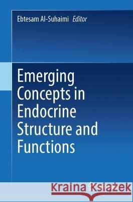 Emerging Concepts in Endocrine Structure and Functions  9789811690150 Springer Nature Singapore - książka