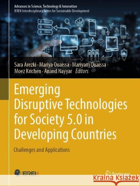Emerging Disruptive Technologies for Society 5.0 in Developing Countries: Challenges and Applications Sara Arezki Mariya Ouaissa Mariyam Ouaissa 9783031637001 Springer - książka