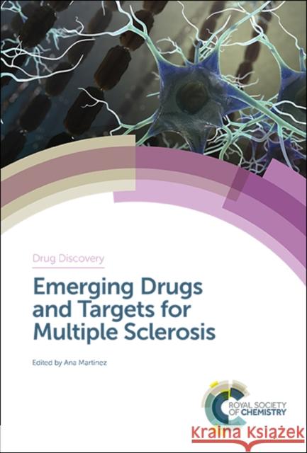 Emerging Drugs and Targets for Multiple Sclerosis Ana Martinez 9781788014502 Royal Society of Chemistry - książka