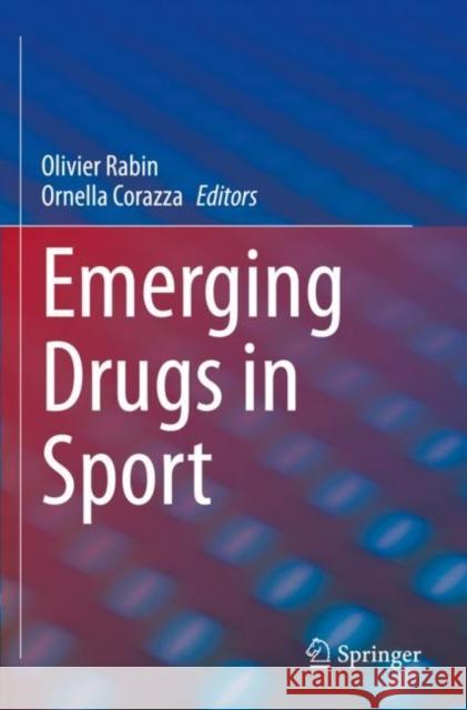 Emerging Drugs in Sport Olivier Rabin Ornella Corazza 9783030792954 Springer - książka