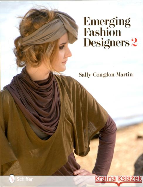 Emerging Fashion Designers 2 Sally Congdon-Martin 9780764337918 Schiffer Publishing - książka